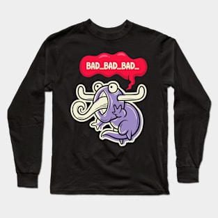 bad bad bad Long Sleeve T-Shirt